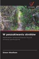 W poszukiwaniu skrótów (Polish Edition) 620890918X Book Cover