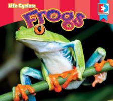 Life Cycles: Frogs 148965187X Book Cover