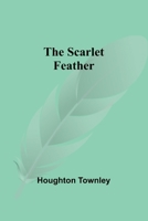 The Scarlet Feather 1544714157 Book Cover