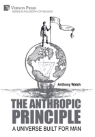 The Anthropic Principle: A Universe Built for Man 1648895859 Book Cover