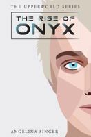 The Rise of Onyx 1724783904 Book Cover