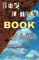 The little book of tattoos 1716334098 Book Cover
