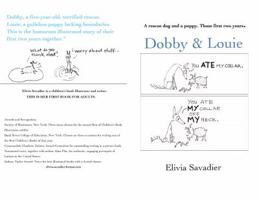 Dobby & Louie: A rescue dog and a puppy. Those first two years. 0997321903 Book Cover
