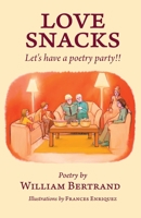 Love Snacks: Let's have a poetry party!! 1525588036 Book Cover