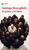 El pastor y los lobos (Novela) / The Shepherd and the Wolves (A Novel) (Spanish Edition) 6073948565 Book Cover