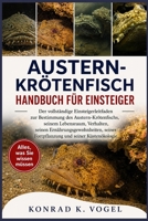 AUSTERN-KRÖTENFISCH-HANDBUCH FÜR EINSTEIGER: Der vollständige Einsteigerleitfaden zur Bestimmung des Austern-Krötenfischs, seinem Lebensraum, ... und seiner Küstenökologie (German Edition) B0H7QBGSXD Book Cover