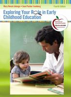 Exploring Your Role in Early Childhood Education [with MyEducationLab Pegasus] 013110151X Book Cover