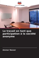 Le travail en tant que participation à la société anonyme (French Edition) 6207622960 Book Cover