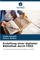 Erstellung einer digitalen Bibliothek durch FOSS (German Edition) 6207698967 Book Cover