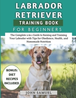 Labrador Retriever Training Book For Beginners B0DY7X7CNL Book Cover