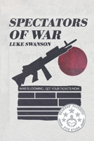 Spectators of War 1952919835 Book Cover