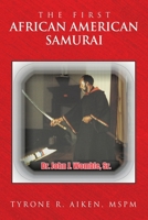 The First African American Samurai 1665758090 Book Cover