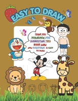 Easy to Draw: Simple Drawing Guide to Build Skills and Confidence B0H397BS5T Book Cover