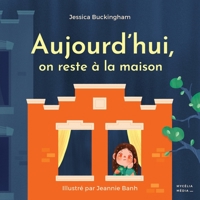Aujourd'hui, on reste à la maison (French Edition) 2981894420 Book Cover