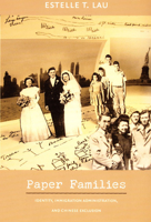 Paper Families: Identity, Immigration Administration, and Chinese Exclusion B0029WNQFI Book Cover