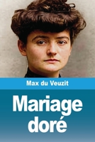 Mariage doré (French Edition) 3690829488 Book Cover