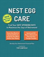 Nest Egg Care: Find Your SAFE SPENDING RATE to Maximize the Joys of Retirement 0692916229 Book Cover