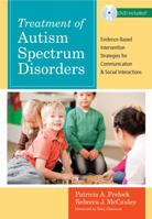 Treatment of Autism Spectrum Disorders: Evidence-Based Intervention Strategies for Communication and Social Interactions 1598570536 Book Cover