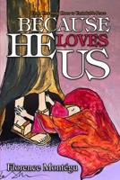 Because He Loves Us: From Unsettling Chaos To Unshakable Peace B0CFDDLFHG Book Cover