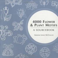 4000 Flower & Plant Motifs: A Sourcebook 071348909X Book Cover
