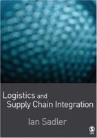 Logistics and Supply Chain Integration 1412929792 Book Cover