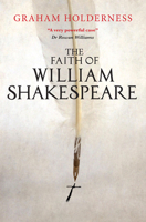 The Faith of William Shakespeare 0745968910 Book Cover