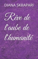Rêve de l'aube de l'humanité B08CPDLS5C Book Cover