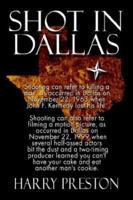 Shot In Dallas 1413701264 Book Cover
