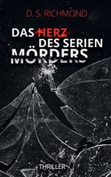 Das Herz des Serienmörders (German Edition) 3751981640 Book Cover