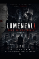 LUMENFALL: ECOS DO PROTOCOLO (Mistérios de Lumenfall) (Portuguese Edition) B0H219TTS7 Book Cover