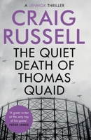 The Quiet Death of Thomas Quaid 178087491X Book Cover