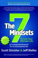 The 7 Mindsets: Updated Worldwide Edition: To Live Your Ultimate Life 1681025752 Book Cover