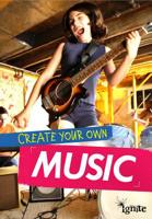 Create Your Own Music 1410981126 Book Cover