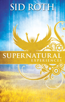 Supernatural Experiences: Expect the Supernatural! 0768432669 Book Cover