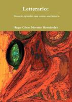 Letterario: Glosario Epistolar Para Contar Una Historia 1257965778 Book Cover