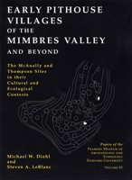 Early Pithouse Villages of the Mimbres Valley and Beyond: The McAnally and Thompson Sites in Their Cultural and Ecological Contexts (Papers of the Peabody Museum) 0873652118 Book Cover