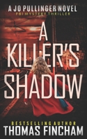 A Killer’s Shadow: FBI Mystery Thriller B0BYRK51ZD Book Cover