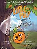Little Pup Teams Up to Clean Up Litter B0CV4DMPVC Book Cover
