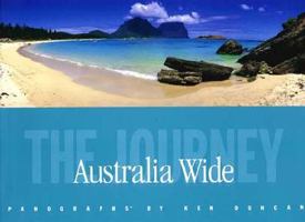 Australia Wide: The Journey 0958054428 Book Cover