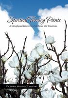 Spiritual Turning Points: A Metaphysical Perspective of the Seven Life Transitions 1456825704 Book Cover
