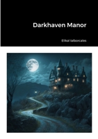 Darkhaven Manor 1447718690 Book Cover