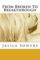 From Broken to Breakthrough 150861024X Book Cover
