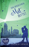 Ein bisschen Mut, bitte! (Verliebt in Eden Bay 4) (Chick-Lit;Liebesroman) (German Edition) 3750462232 Book Cover