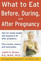 What to Eat Before, During, and After Pregnancy 0071459219 Book Cover
