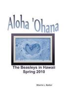 Aloha 'Ohana: The Beasleys in Hawaii 1489576924 Book Cover