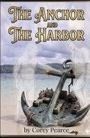 The Anchor And The Harbor: A Guide to Emotional Stability and the Modern Gentleman B0GYKTFG1W Book Cover