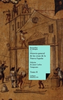 Historia general de las cosas de la nueva Espana, II/ General history of the things of the new Spain, II (Cronicas De America) 8498167167 Book Cover