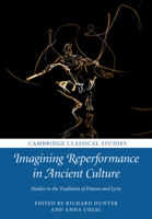 Imagining Reperformance in Ancient Culture 131660747X Book Cover