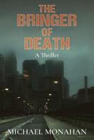 The Bringer of Death: A Thriller 197641590X Book Cover