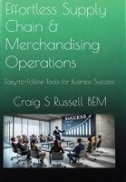 Effortless Supply Chain & Merchandising Operations 1068537620 Book Cover